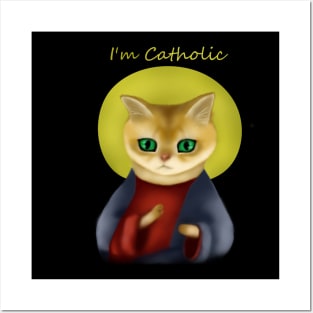 I'm Catholic Posters and Art